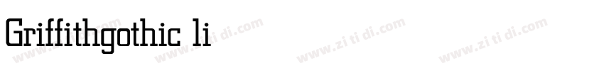 Griffithgothic light字体转换 Griffithgothic light字体转换